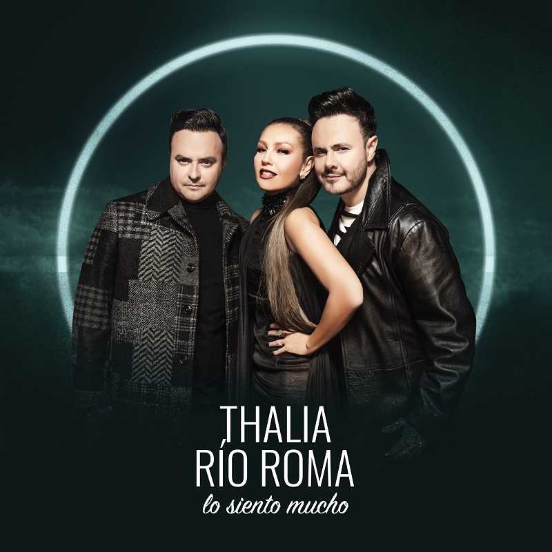 Rio Roma & Thalia - Lo Siento Mucho